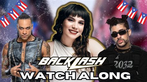 WWE BACKLASH WATCHALONG W Alex Lajas Queen Of The Ring YouTube