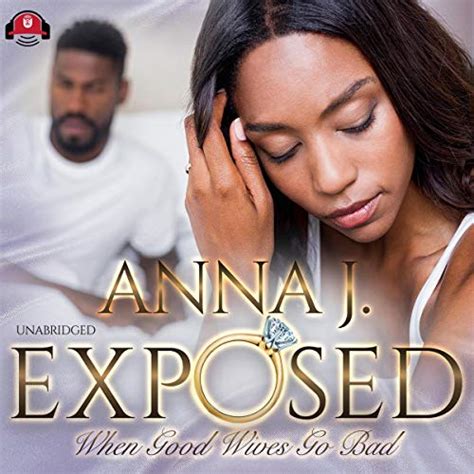 Exposed When Good Wives Go Bad Audible Audio Edition Anna J Kris
