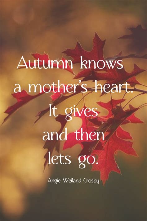 Autumns Mother Heart Mothers Heart Autumn Quotes Autumn Poems
