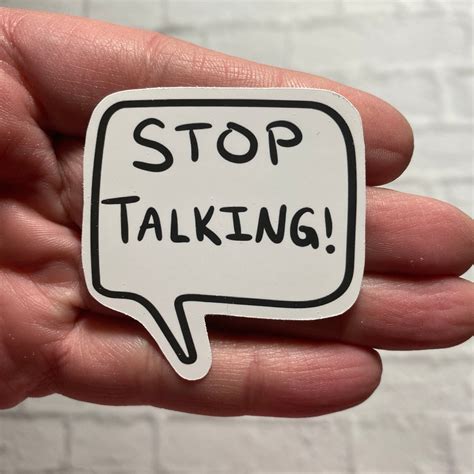 Stop Talking Vinyl Sticker Etsy In 2021 Vinyl Sticker Stickers