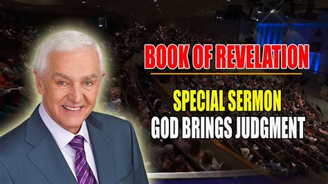 Dr David Jeremiah Book Of Revelation God Brings Judgment Gave An