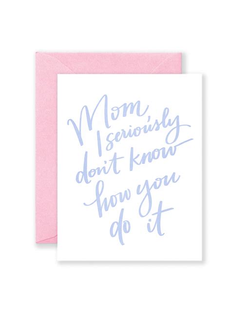 mom i seriously don t know how you do it greeting card lionheart prints