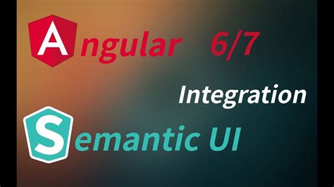 How To Install Semantic Ui In Angular 6 Youtube