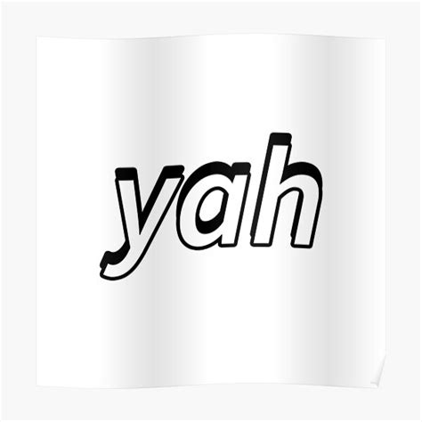 Yah Posters Redbubble