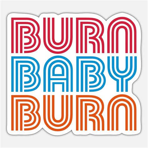 Burning Stickers Unique Designs Spreadshirt
