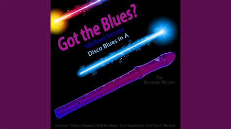 Got The Blues Disco Blues In The Key Of A For Recorder Players