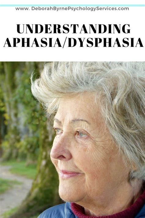 Understanding Aphasiadysphasia Deborah Byrne Psychology Services
