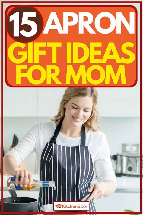 Check spelling or type a new query. 15 Apron Gift Ideas For Mom - Kitchen Seer
