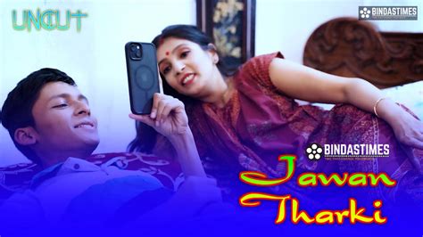 Jawan Tharki 2023 Uncut Hindi Short Film Bindastimes Indian Hot