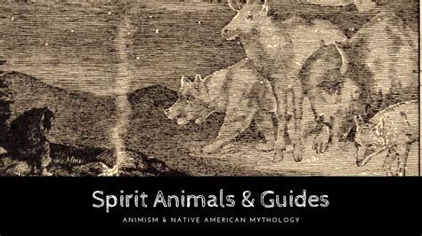 Spirit Animals And Divine Guides Animism And Native American Mythology