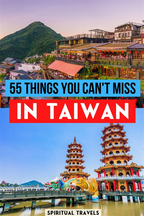 55 Unmissable Things To Do In Taiwan In 2021 Taiwan Travel Southeast