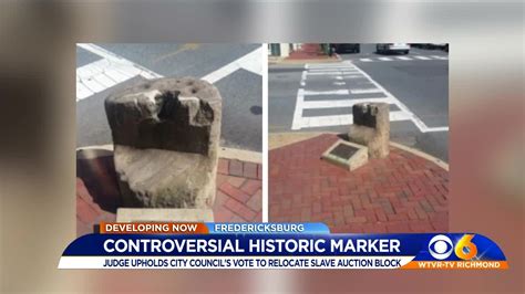 Judge Fredericksburg Can Remove 176 Year Old Slave Auction Block