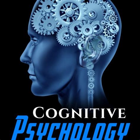 Cognitive Psychology - Excelic Press
