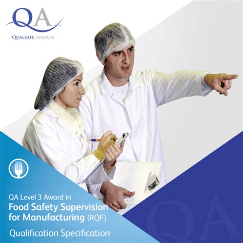 Qa Level 3 Award In Food Safety Supervision For Manufacturing Rqf