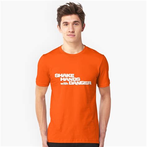 Shake Hands With Danger T Shirt By Kittinfish Redbubble