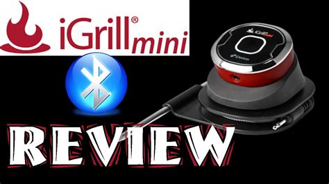 Idevices Igrill Mini Review Wireless Meat Probe Youtube