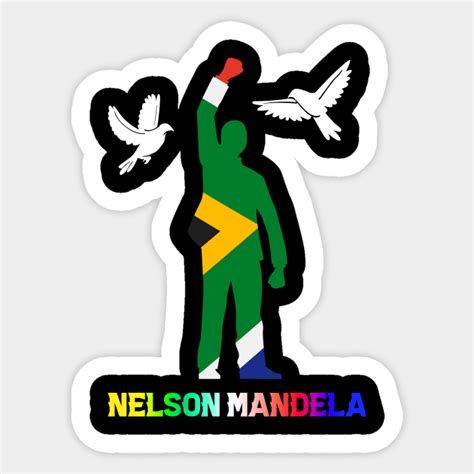 Nelson Mandela South African Flag Nelson Mandela Sticker Teepublic