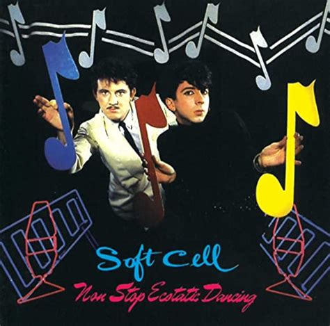 Soft Cell Non Stop Ecstatic Dancing Music