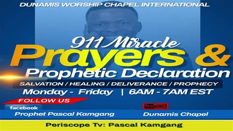 911 Miracle Prayer And Prophetic Declarations 911mppd Tuesday 12