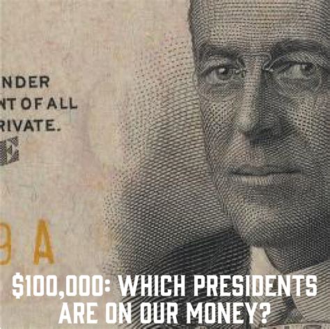 100000 Bill Which Presidents Are On Money Periodic Presidents