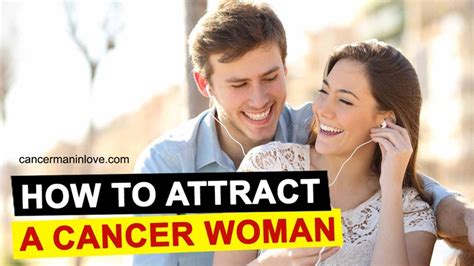 How To Attract A Cancer Woman With 7 Efficient Tips