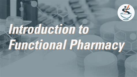 Integrative Pharmacy Specialist Module 1 Introduction To Functional