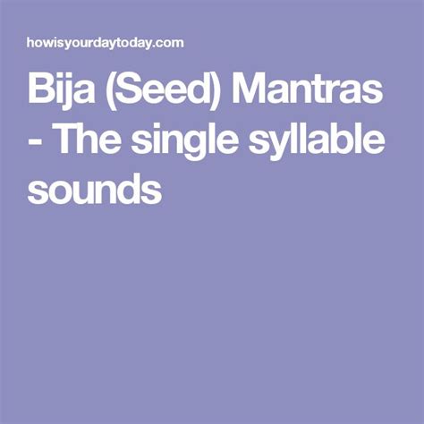 Bija Seed Mantras The Single Syllable Sounds Mantras Syllable Seeds