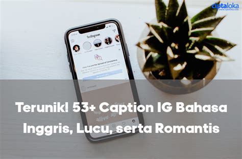 Bercanda jangan kelewatan, kalau kelewatan putar baliknya jauh. Terunik! 53+ Caption IG Bahasa Inggris, Lucu, serta Romantis