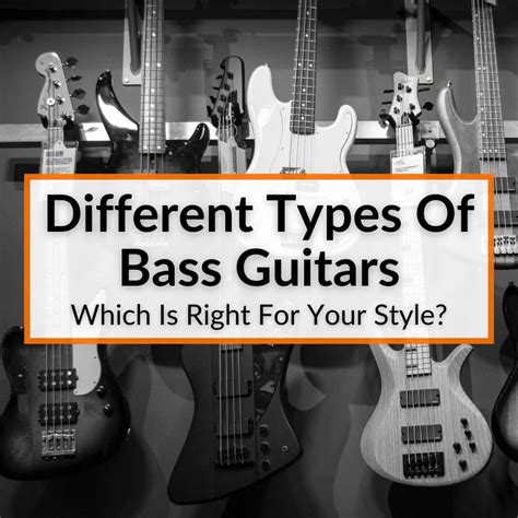 Different Types Of Bass Guitars With The Words Which Is Right For Your