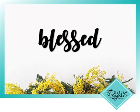 Metal Blessed Sign Metal Wall Art Blessed Script Word Art Etsy