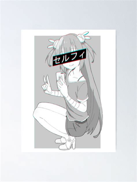 Selfie Sad Japanese Anime Aesthetic Poster By Poserboy Redbubble