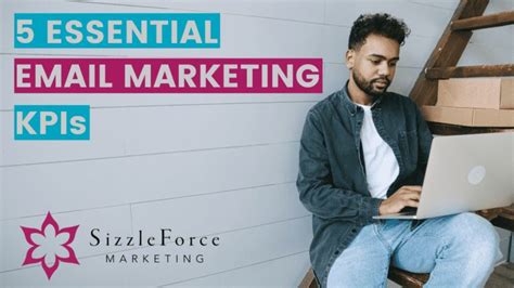 5 Essential Email Marketing Kpis Sizzleforce Marketing