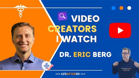 Dr Eric Berg Youtube Creators I Watch Life After 50 Youtube