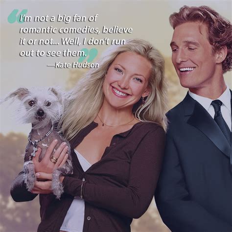 Kate Hudson Quote Kate Hudson Quote Im Not Really Single I Mean I