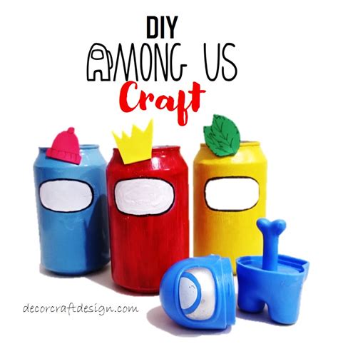 Diy Among Us Craft Decor Craft Design