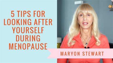 Tips For Looking After Yourself During Menopause Maryon Stewart YouTube