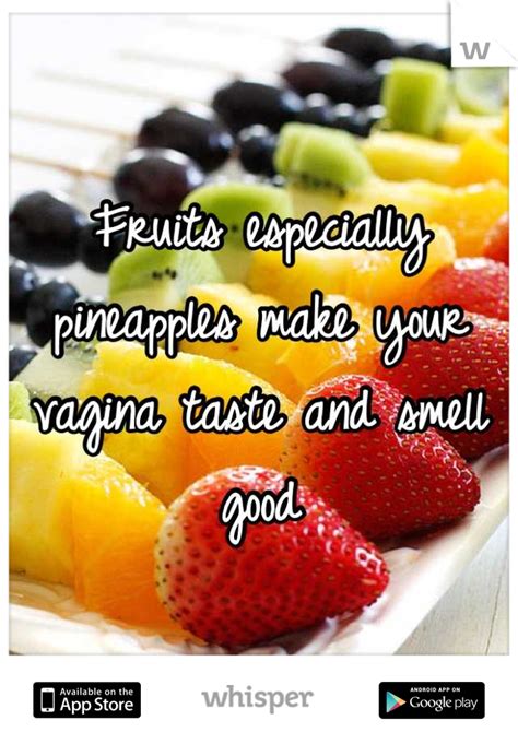 Fruits Especially Pineapples Make Your Vagina Taste And Smell Good