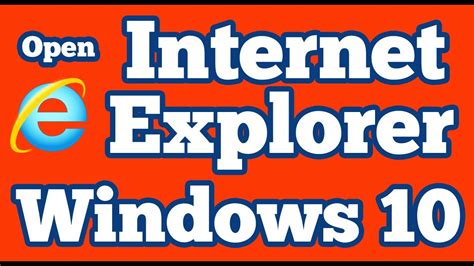 How To Open Internet Explorer 11 In Windows 10 Youtube