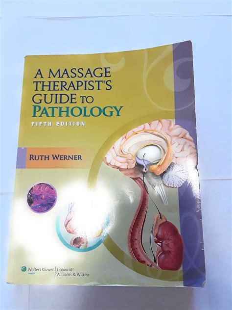 a massage therapist s guide to pathology werner au books