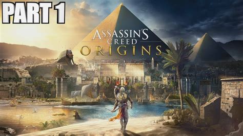ASSASSIN S CREED ORIGINS Xbox One Gameplay Walkthrough Part 1 How To