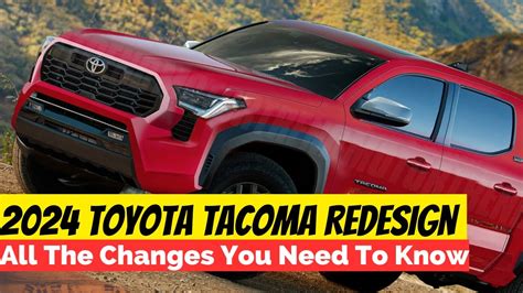 2024 Toyota Tacoma Redesign All The Changes You Need To Know Youtube