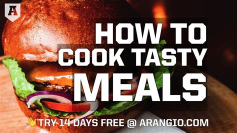 How To Cook Tasty Meals Joseph Arangio