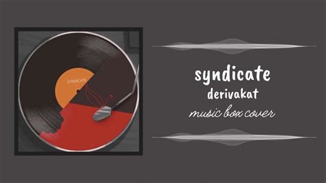 Derivakat Syndicate Music Box Cover YouTube