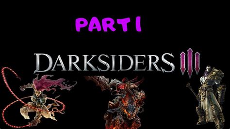 Lets Play Darksiders 3 Part 1 Youtube