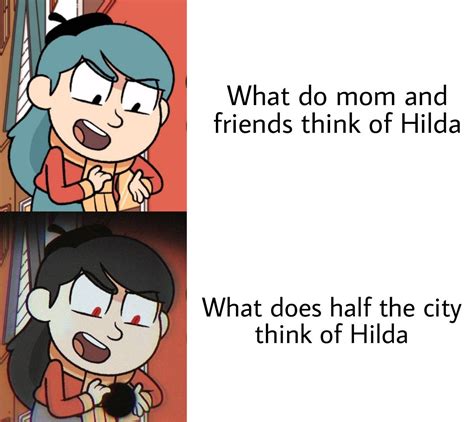 Two Descriptions Of Hilda In 2022 Cartoon Memes Fandom Memes Cartoon Fan