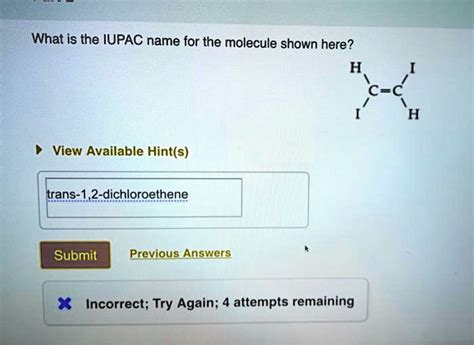 What Is The IUPAC Name For The Molecule Shown Here H SolvedLib