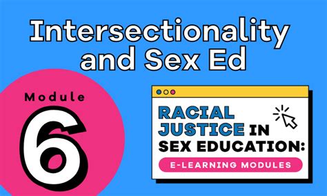Module 6 Intersectionality And Sex Ed Lesson Plan