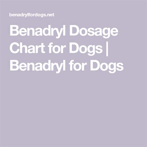 Benadryl Dosage Chart For Dogs Benadryl For Dogs Benadryl Dosage