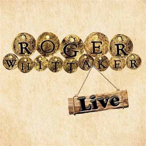 ‎Альбом Roger Whittaker Live Roger Whittaker в Apple Music