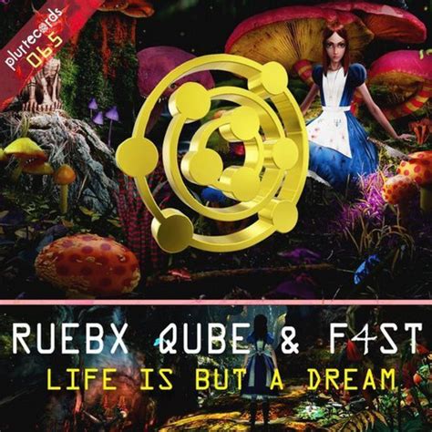Life Is But A Dream Single By F4st Ruebx Qube Spotify